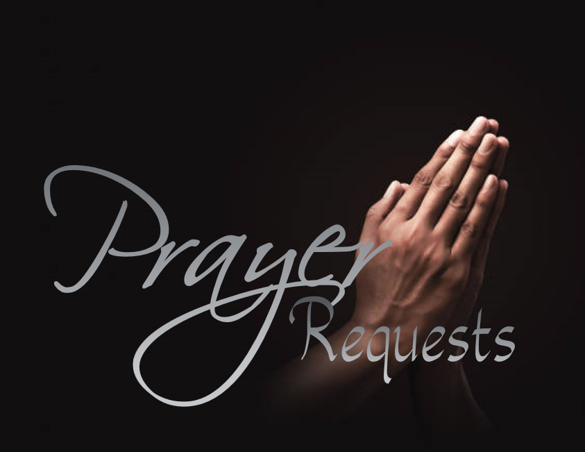 PRAYER REQUESTS FOR THE SICK