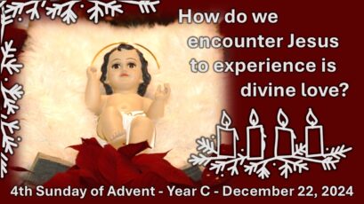 4TH SUNDAY OF ADVENT YEAR C ~ DECEMBER 22, 2024