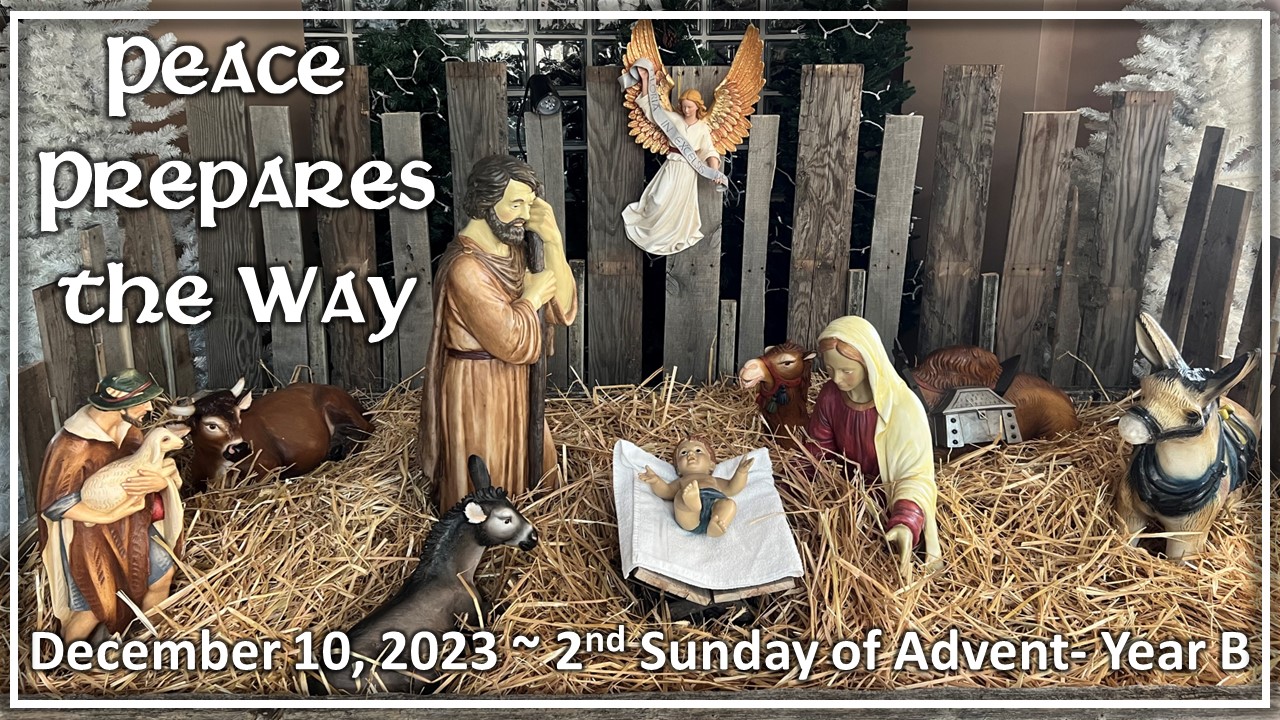 2nd Sunday of Advent- Year B ~ December 10, 2023