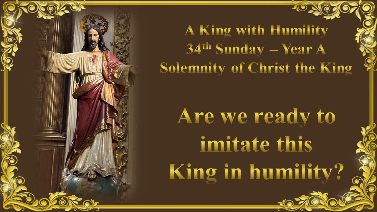 34th Sunday-Solemnity of Christ the King- Year A ~ November 26, 2023