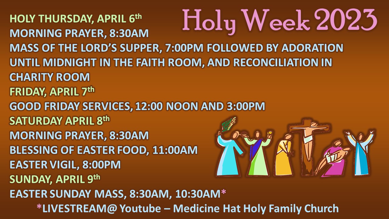 HOLY WEEK SCHEDULE Holy Family Parish