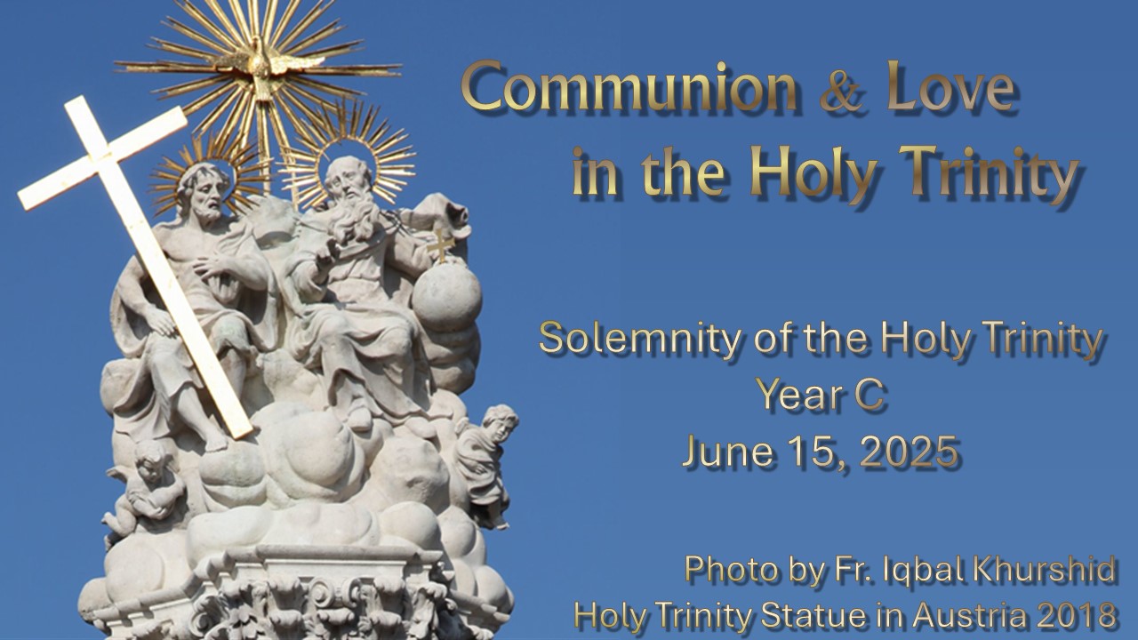 SOLEMNITY OF THE HOLY TRINITY -YEAR C ~ JUNE 15, 2025